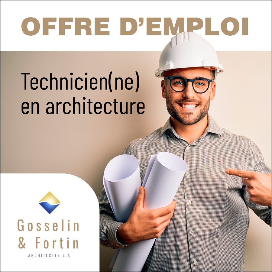 Gosselin & Fortin Architectes recherche un(e) technicien(ne) en architecture
