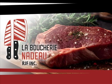 La Boucherie Nadeau RJF : passion, saveurs et engagement local